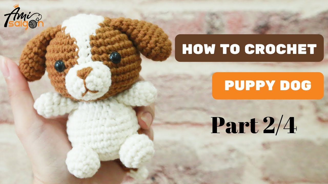 #183 | Amigurumi Puppy Dog Crochet Tutorial (2/4) | How To Crochet Animal Amigurumi | @AmiSaigon