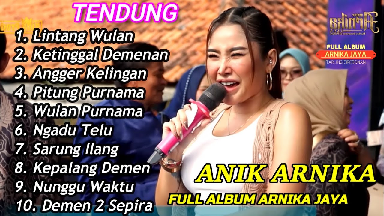 LINTANG WULAN TARLING TENGDUNG FULL ALBUM ANIK ARNIKA JAYA 2025