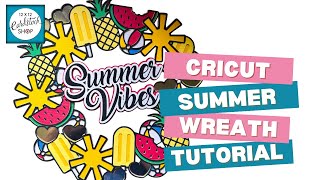 Cricut Summer Wreath Tutorial + FREE SVG