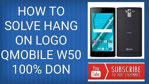 HOW TO SOLVE HANG ON LOGO QMOBILE W50 100% DON