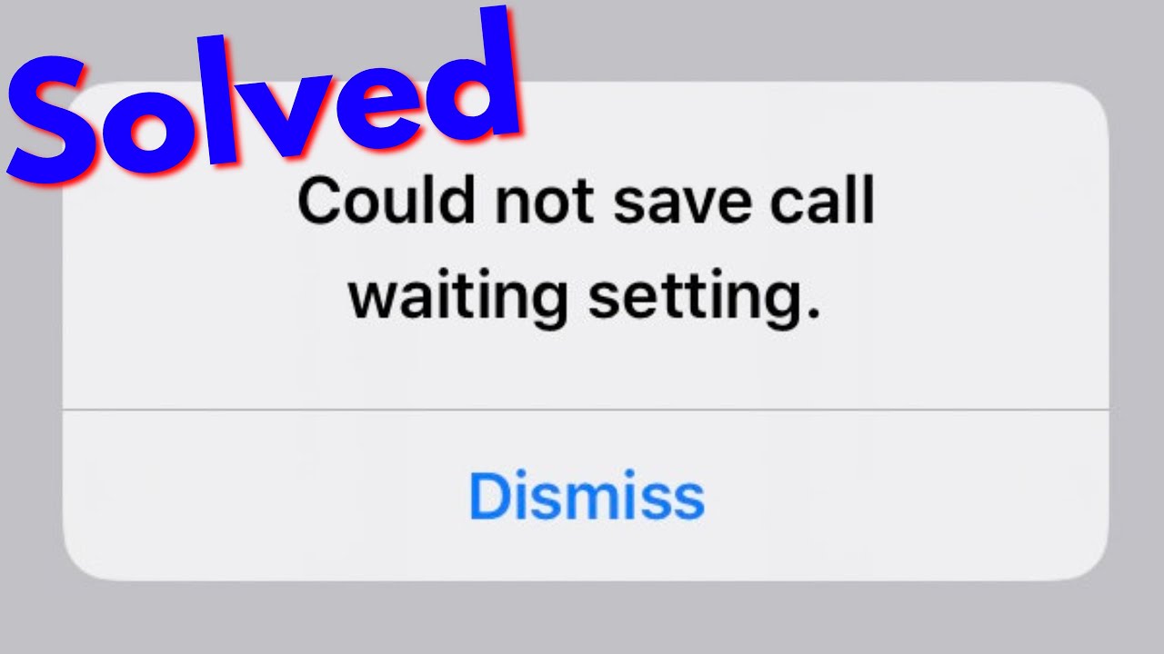 Fix Could Not Save Call Waiting Setting - Activate Call Waiting Service In Iphone Ios 14
