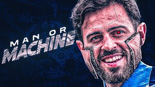 MAN or MACHINE | Bernardo Silva