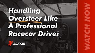 Handling Oversteer Like A Professional Racecar Driver
