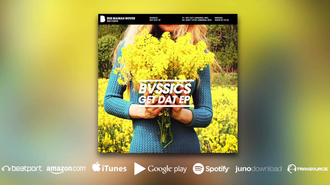 Obejrzyj BVSSICS - Get Dat w YouTube Obejrzyj BVSSICS - Get Dat w YouTube