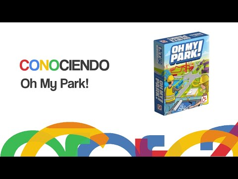 Conociendo Oh My Park!