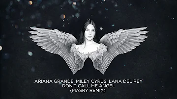 Lana Del Rey - Don’t Call Me Angel (MASRY Remix)