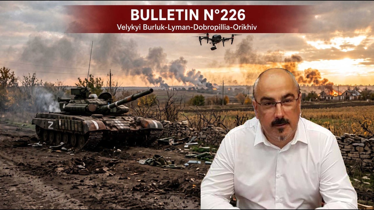 Ukraine : Velykyi Burluk, Lyman, Dobropillia, Orikhiv (Bulletin n°226)