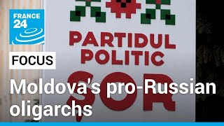 Moldova's EU membership hinges on resisting influence of pro-Russian oligarchs • FRANCE 24 English