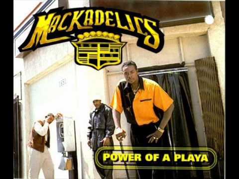 Mackadelics — Mackadelics - Power of a Playa