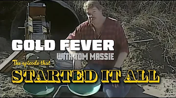 Gold Fever: The Very First Episode