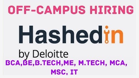 Hashedin by Deloitte OFF-CAMPUS HIRING | BATCH 2019,2020,2021,2022,2023 Apply Now