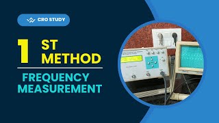 frequency measurement करना सीखें। how to measure frequency using cro.