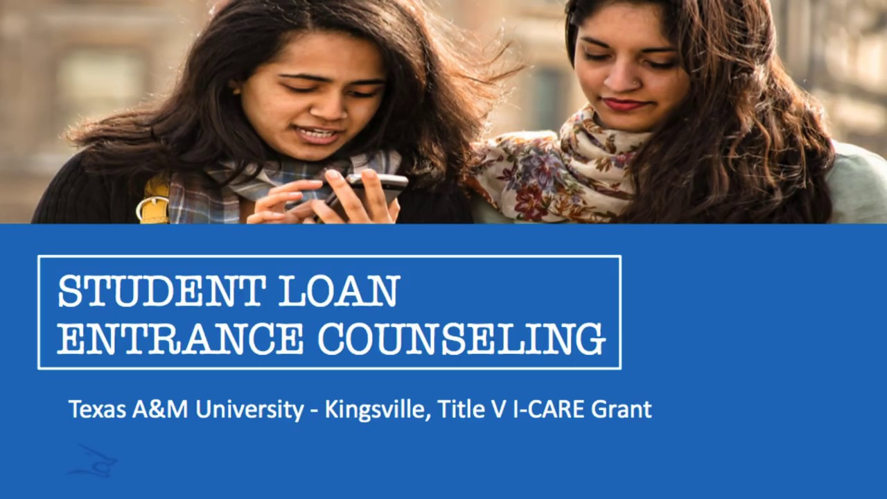 Student Loan Entrance Counseling Final YouTube Student loan entrance counseling final youtube