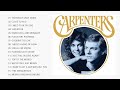 The Best Of Carpenters - Carpenters&#39;s Songs - 70s 80s Love Songs