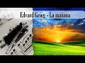 La Mañana - Edvard Grieg (1875)