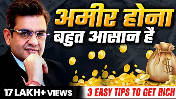 अमीर बनने के 3 नियम | How to Get RICH in 2024 | Sonu Sharma