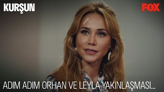 Adım Adım Orhan Ve Leyla Yakınlaşması...