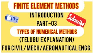FINITE ELEMENT METHODS(FEM)-INTRODUCTION PART-03-TYPES OF NUMERICAL METHODS