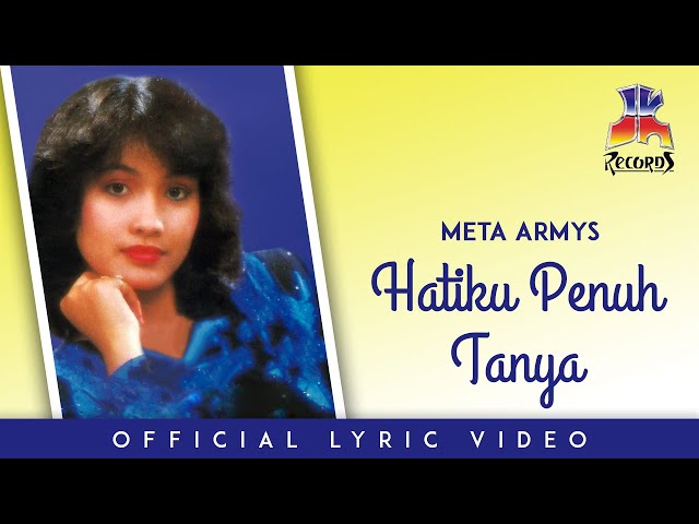 Meta Armys - Hatiku Penuh Tanya (Official Lyric Video) class=