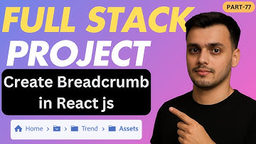 #77 Breadcrumb in React Js | How to Create Breadcrumb in React Js | React js Interview Question