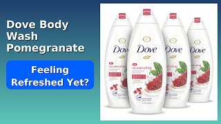 REVIEW 2026 Dove Body Wash Pomegranate 22oz ESSENTIAL details