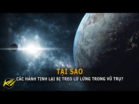 Video Tại sao các hành tinh lại bị treo lơ lửng trong vũ... - youtube