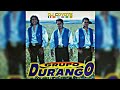 Durango grandes éxitos |Prohibido olvidar| By Dj Coyote