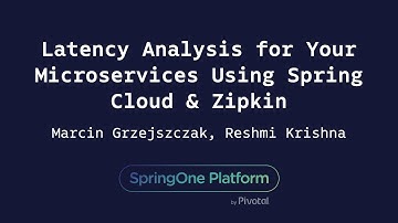 Distributed Tracing : Latency Analysis for Your Microservices - Grzejszczak, Krishna