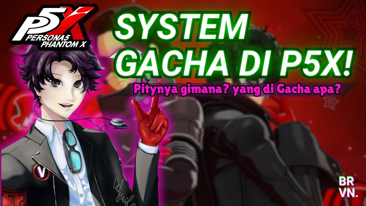 P5X AKHIRNYA RELEASE GLOBAL! Gachanya kaya gimana ya? | Persona 5: The Phantom X Indonesia