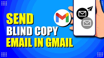 How To Send A Blind Copy Email In Gmail (Quick & Easy)