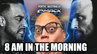 SPEACIAL TIME: 8AM IN THE MORNING SMACKDOWN