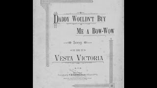 Daddy Wouldn't Buy Me a Bow Wow (1892)