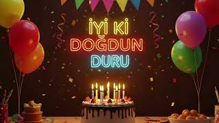 İyi Ki Doğdun Duru 🎉 Mutlu Yıllar Sana - Doğum Günü Şarkısı