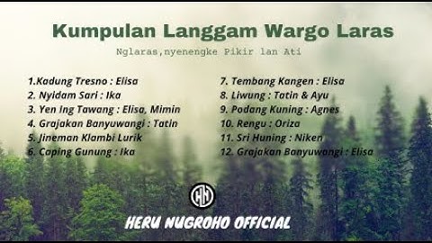 KUMPULAN LANGGAM WARGO LARAS - NGLARAS, NYENENGKE ATI LAN PIKIR