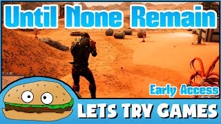 UNTIL NONE REMAIN 🤖 A Sci-Fi BOTtle Royale 🍔 Lets Try Games 🍔 screenshot 2
