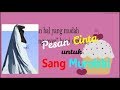 Pesan cinta untuk sang murobbi