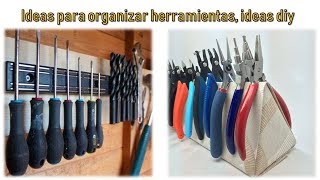: Ideas para organizar herramientas, ideas diy