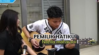 PEMILIK HATIKU _ NABILA MAHARANI  video ( lirik