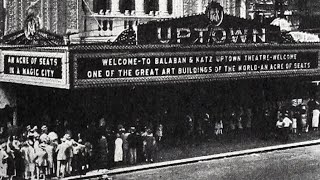 1920s Movie Theaters: The Uptown Theater (Chicago)