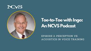 Toe-to-Toe with Ingo: Episode 2: Perception vs. Acoustics in Voice Training