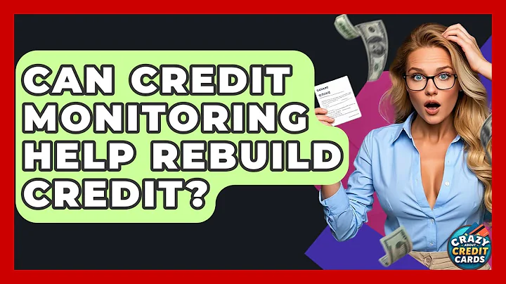Can Credit Monitoring Help Rebuild Credit? - Crazy About Credit Cards