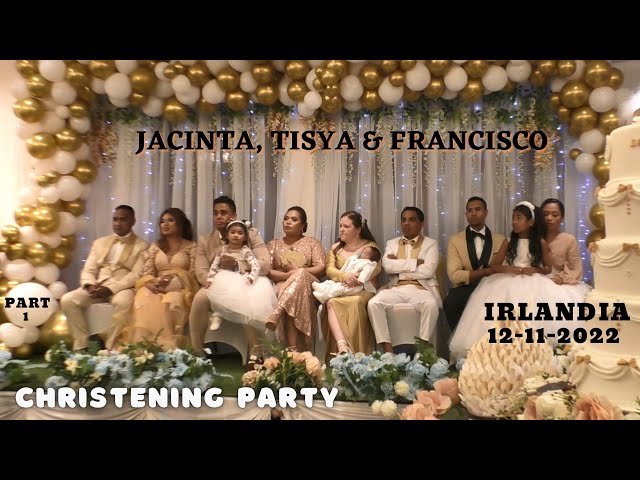 Our Christening Party (Jacinta,Tisya u0026 Francisco) - N. Ireland 12-11-2022 Part 1 class=
