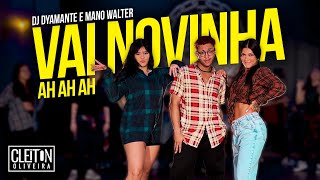 VAI NOVINHA AH AH AH - DJ Dyamante e Dj Rafael felix (COREOGRAFIA) Cleiton Oliveira