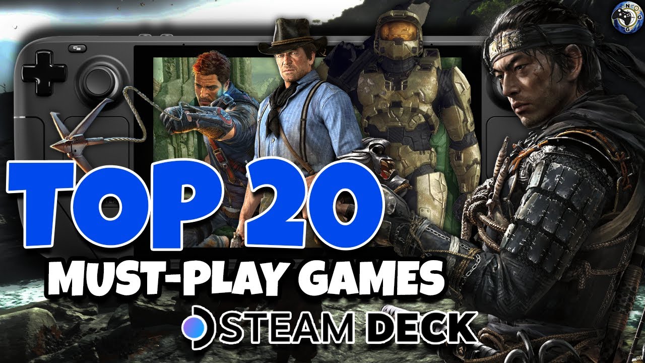 TOP 20 MUST PLAY Games On The Steam Deck In 2025 YouTube 