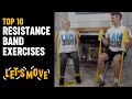 Lets move top 10 resistance band exercises