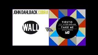 John Dahlbäck vs. Tiësto &amp; Kyler England - Take Me Cobra (Dj Sunset Mashup)