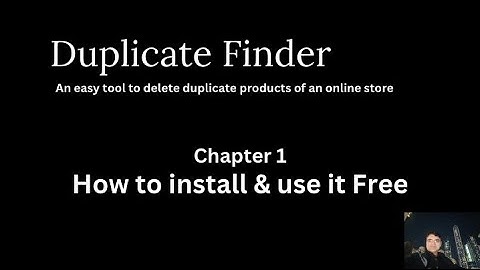 How to install & use Duplicate Finder app free to find Shopify duplicate products - WebAppsLive