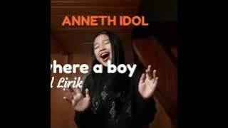 Anneth Idol Junior - IF I WERE A BOY (Beyonce) Spesial LIRIK