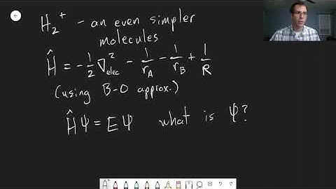 Chapter 9: The H2+ Molecule | CHM 309 | 098