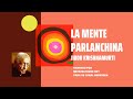 LA MENTE PARLANCHINA | Jiddu Krishnamurti